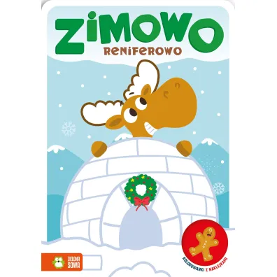 Zimowo reniferowo. Kolorowanki z naklejkami