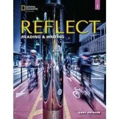 Reflect 1. Reading & Writing. Student's Book and Online Practice - Gary Pathare