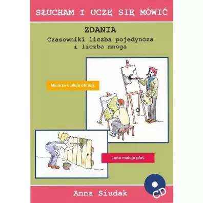 Zdania. Czasowniki, liczba pojedyncza i liczba mnoga. Sucham i ucz si mwi + CD