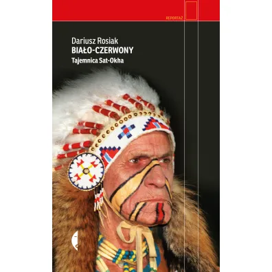 Bia�o-czerwony. Tajemnica Sat-Okha - Dariusz Rosiak