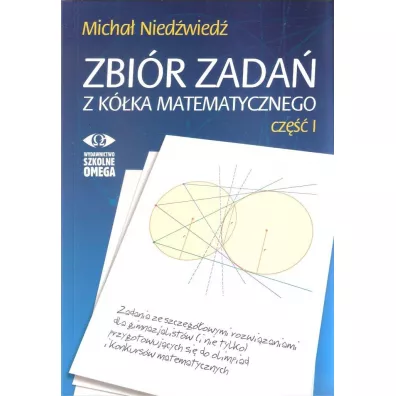 Zbi�r zada� z k�ka matematycznego. Cz�� 1 - Micha� Nied�wied�