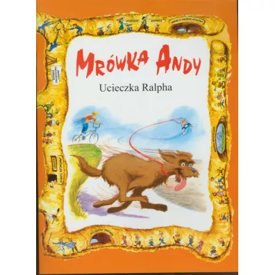 Mr�wka Andy. Ucieczka Ralpha - Bojar Bo�enna