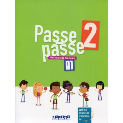 Passe-passe 2. Livre eleve A1 - Marion  Meynadier, Laurent Pozzana