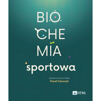Biochemia sportowa - Pawe� Ci�szczyk