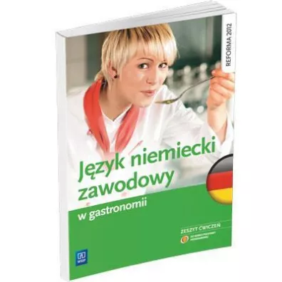 J�zyk niemiecki zawodowy w gastronomii. Zeszyt �wicze�. Szko�y ponadgimnazjalne - Anna Dul
