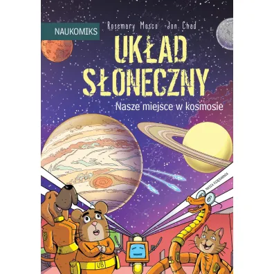 Uk�ad S�oneczny - nasze miejsce w kosmosie. Naukomiks