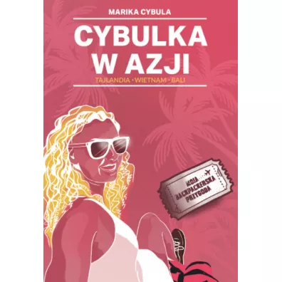 Cybulka w Azji - Marika  Cybula
