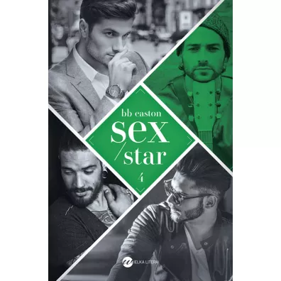 Sex/Star. 44 Chapters. Tom 4 - B. B. Easton