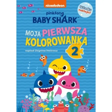 Baby Shark. Moja pierwsza kolorowanka 2