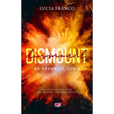 Dismount. Na kraw�dzi. Tom 5 - Lucia Franco