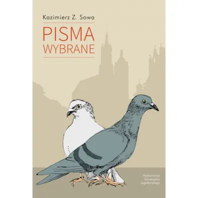 Pisma wybrane - Kazimierz Z. Sowa