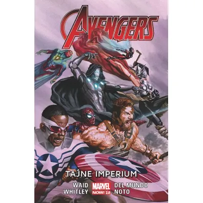 Marvel Now 2.0 Tajne imperium. Avengers. Tom 5 - Mark Waid, Jeremy Whitley, Phil Noto, Mike Del Mundo