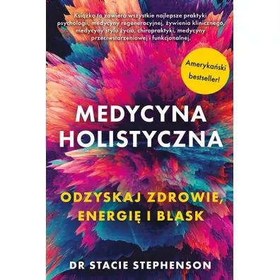 Medycyna holistyczna - Stacie  Stephenson