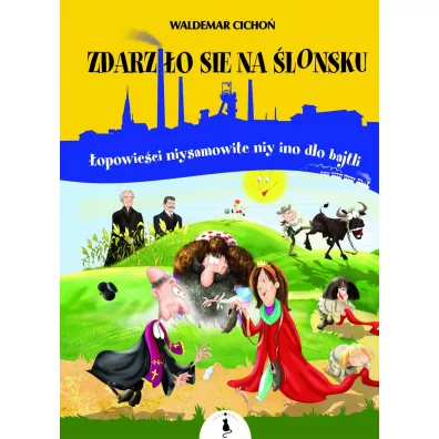 Zdarzi�o sie na �lonsku - Waldemar Cicho�
