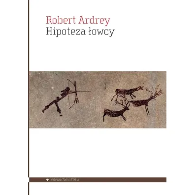 Hipoteza �owcy - Robert  Ardrey