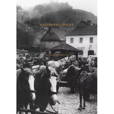 Kazimierz Dolny. Ksi��ka do pisania