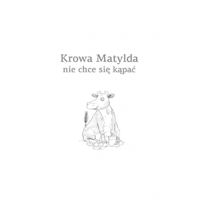 Krowa Matylda nie chce si� k�pa�