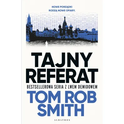 Tajny referat. Leo Demidov. Tom 2 - Tom Rob Smith