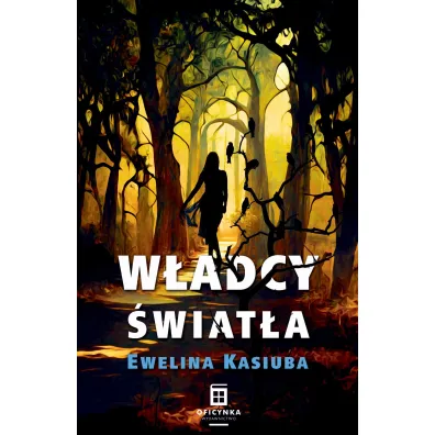 W�adcy �wiat�a - Ewelina  Kasiuba