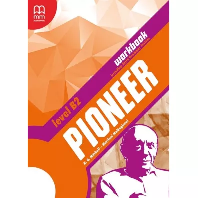Pioneer B2. Workbook with grammar - H. Q. Mitchell, Marileni Malkogianni