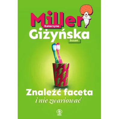 Znale�� faceta i nie zwariowa�