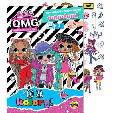 L.O.L. Surprise! Rysowanki z bajecznymi tatua�ami. Co za kolory!