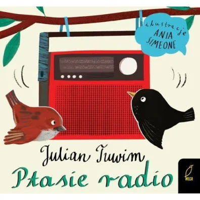 Ptasie radio. Tuwim - Julian Tuwim