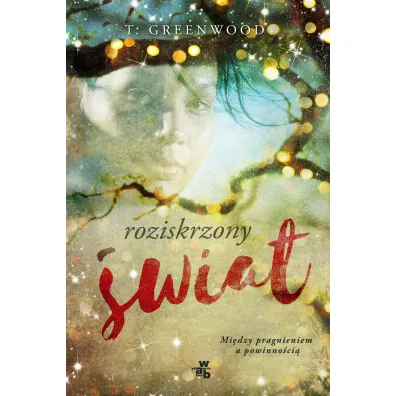 Roziskrzony �wiat - Tammy Greenwood