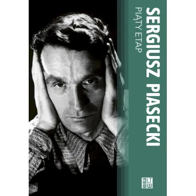 Pi�ty etap - Sergiusz Piasecki