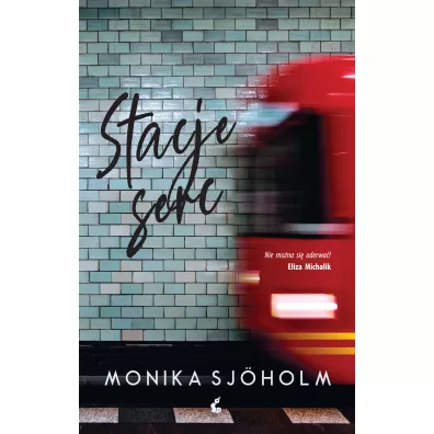 Stacje serc - Monika  Sj�holm