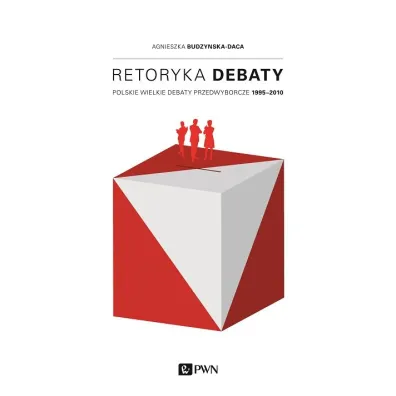 Retoryka debaty - Agnieszka Budzy�ska-Daca