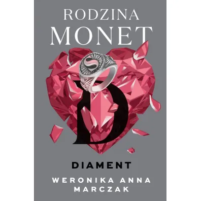 Diament. Rodzina Monet 4 16+ - Weronika Marczak