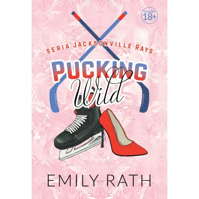 Pucking Wild - Emily Rath