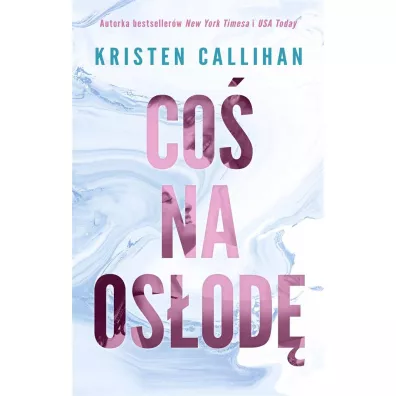 Co� na os�od� - Kristen Callihan