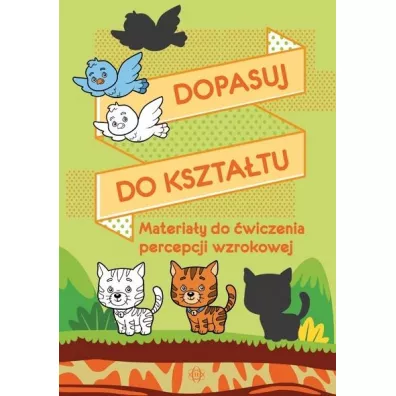 Dopasuj do kszta�tu. Materia�y do �wiczenia percepcji wzrokowej