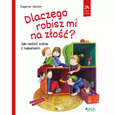 Dlaczego robisz mi na zo? Jak radzi sobie z nkaniem - Dagmar Geisler