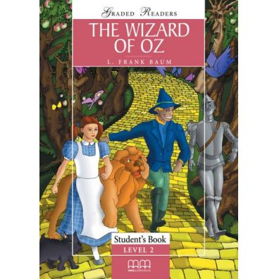 The Wizard of OZ. Graded Readers. Student's Book. Level 2