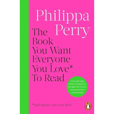 The book You want everyone ou love* To Read * (and maybe a few you don`t) wer. angielska - Philippa Perry