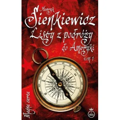 Listy z podr�y do Ameryki. Tom 1 - Henryk Sienkiewicz