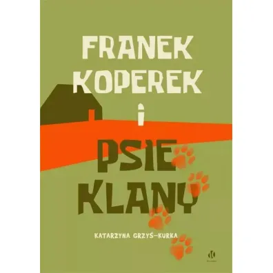 Franek Koperek i psie klany - Katarzyna Grzy�-Kurka