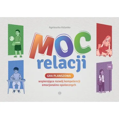 Moc relacji. Gra planszowa wspierajca rozwj... - Agnieszka  Kolanko