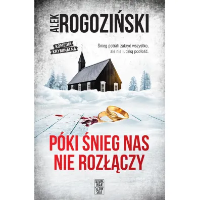 P�ki �nieg nas nie roz��czy - Alek Rogozi�ski