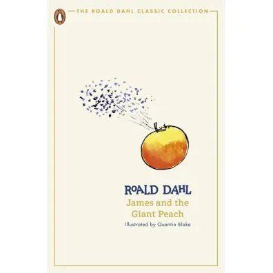 James and the Giant Peach - Roald Dahl