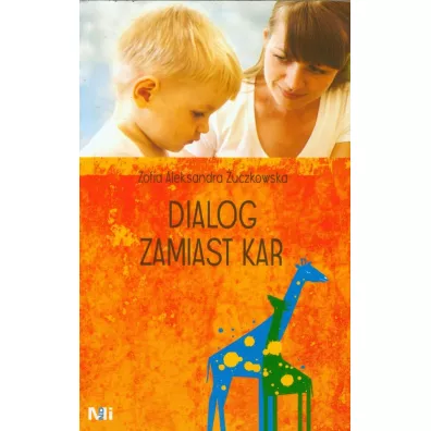 Dialog zamiast kar - Zofia Aleksandra �uczkowska