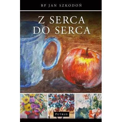 Z serca do serca - Jan Szkodo�