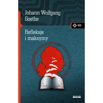 Refleksje i maksymy - Johann Wolfgang von Goethe