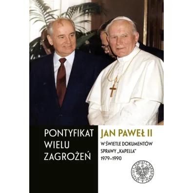 Pontyfikat wielu zagro�e�. Jan Pawe� II - Andrzej Grajewski, Irena Mik�aszewicz
