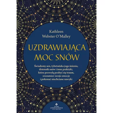Uzdrawiaj�ca moc sn�w - Kathleen Webster  O`Malley