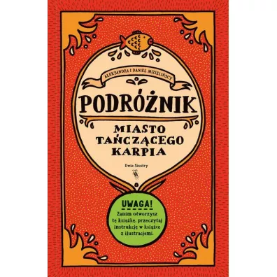 Miasto Taczcego Karpia. Ksika-gra dla poszukiwaczy przygd