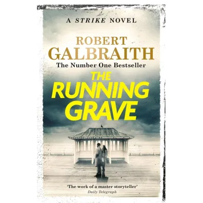 The Running Grave. Cormoran Strike. Book 7 - Robert Galbraith
